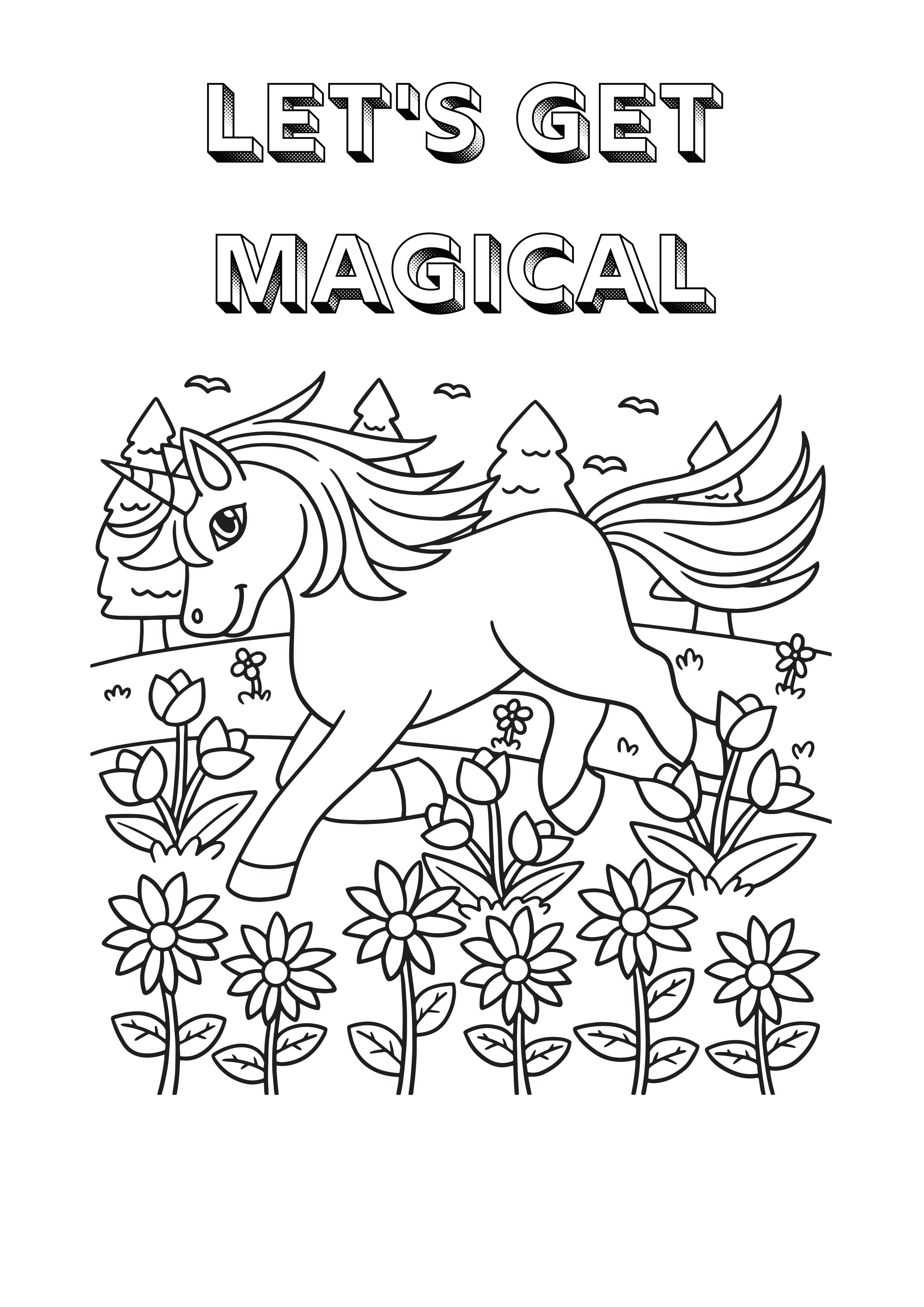 Black and white coloring page featuring a whimsical unicorn running through a field of flowers, with the text 'LET'S GET MAGICAL' at the top.